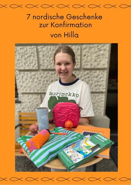 Hilla präsentiert: 7 nordische Geschenk-Ideen zur Konfirmation. Von Marimekko über die Hoptimisten bis zu den Moomins ist für jede Preisklasse etwas dabei. 