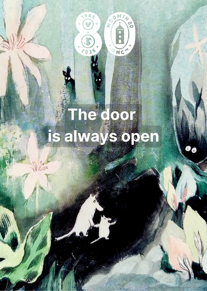 Das Moomin Jahresmotto 2025: <br> The door is always open